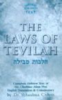 The Laws Of Tevilah - The Complete Hebrew Text of the Chochmas Adam Plus English Translation & Com..